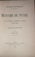 Madame de Staël : sa vie amoureuse, politique et mondaine (1766 - 1817). D'après des documents inédits