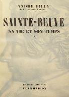 Sainte-Beuve : sa vie et son temps. 1, Le romantique (1804-1848)