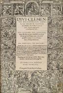 Divi Clementis recognitionum libri X ad Jacobum fratrem Domini, Rufino Torano... interprete. Cui accessit non poenitenda epistolarum pars vetustissimorum episcoporum..