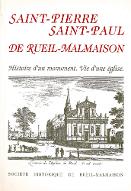 Saint-Pierre - Saint-Paul de Rueil-Malmaison : l'histoire d'un monument, la vie d'une église