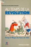 Au temps de la Révolution, 1789-1794 : bourgs et villages des Hauts-de-Seine