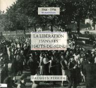 La  Libération dans les Hauts-de-Seine : 1944-1994, 50e anniversaire