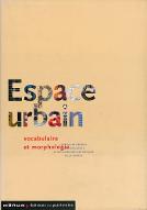Espace urbain : vocabulaire et morphologie