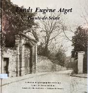 Fonds Atget : Hauts-de-Seine. Catalogue des photographies anciennes