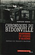 Chroniques du Bidonville : Nanterre en guerre d'Algérie, 1959-1962