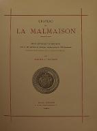Château de La Malmaison : texte historique et descriptif orné de 100 planches en héliotypie, donnant plus de 200 documents dessinés spécialement pour la famille impériale