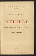Le  château de Neuilly : chronique d'un château de royal