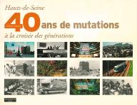 Hauts-de-Seine 1964-2004 : 40 ans de mutations à la croisée des générations