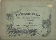 Les  environs de Paris après le siège et la guerre civile