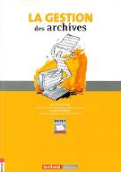 La  gestion des archives