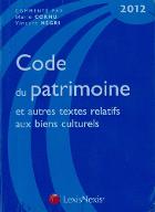 Code du Patrimoine 2012, et autres textes relatifs aux biens culturels