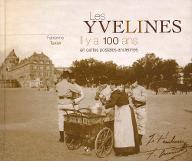 Les  Yvelines il y a 100 ans en cartes postales anciennes