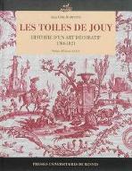 Les  toiles de Jouy : histoire d'un art décoratif 1760-1821