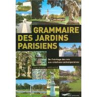 Grammaire des jardins parisiens : de l'héritage des rois aux créations contemporaines