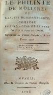 Le  Philinte de Molière, ou La Suite du Misanthrope, comédie en cinq actes et en vers, par P.F.N. Fabre d'Eglantine. Représentée au Théâtre Français, le 22 février 1790