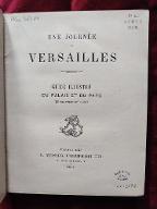 Une journée à Versailles : guide illustré du palais et du parc