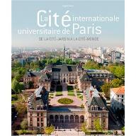 La  Cité internationale universitaire de Paris : de la cité-jardin à la cité-monde
