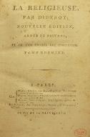 La  religieuse, par Diderot ; nouvelle édition, ornée de figures, et où l'on trouve une conclusion. Tome premier [second]. [Suivi de : Extrait de la correspondance littéraire de M.***. Année 1770]