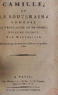 Camille ou Le Souterain [sic] : comédie en trois actes et en prose, mêlée de musique... Représentée par les Comédiens Italiens, le 19 mars 1791