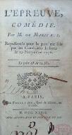 L'épreuve, comédie. Par M. de Marivaux. Représentée pour la première fois par les Comédiens Italiens le 19 Novembre 1740