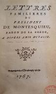 Lettres familières du Président de Montesquieu, baron de La Brède, à divers amis d'Italie