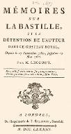 Mémoires sur la Bastille et la détention de l'auteur dans ce chateau royal, depuis le 27 septembre 1780, jusqu'au 19 mai 1782