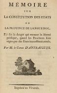 Mémoire sur la constitution des Etats de la province de Languedoc, et sur le danger qui menace la liberté publique, quand les provinces sont régies par des Etats inconstitutionnels
