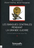 Les  banques centrales pendant la Grande guerre = Central banks in the Great war