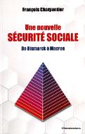 Une nouvelle Sécurité sociale : de Bismarck à Macron