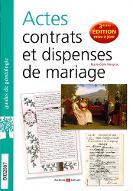 Actes, contrats et dispenses de mariage