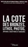 La  cote des bronzes, lithos, photos, affiches, sculptures et gravures : 2020-2021