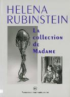 Helena Rubinstein : la collection de Madame. [exposition, Paris, Musée du quai Branly-Jacques Chirac, 19 novembre 2019-28 juin 2020]