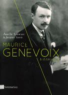 Maurice Genevoix : biographie ; suivi de, Notes des temps humiliés