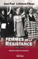 Femmes de la Résistance : 1940-1945