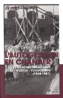 L'autogestion en chantier : les gauches françaises et le "modèle" yougoslave, 1948-1981