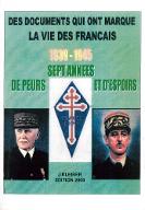 Des documents qui ont marqué la vie des Français, 1939-1945 : sept années de peurs et d'espoirs : catalogue de documents