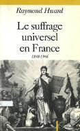 Le  suffrage universel en France, 1848-1946