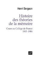 Histoire des théories de la mémoire : cours au collège de France : 1903-1904. 10853