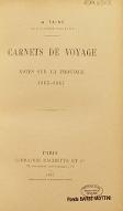 Carnets de voyage : notes sur la province 1863 - 1865