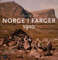 Norge i Farger 1910 : Bilder fra Albert Kahns verdensarkiv