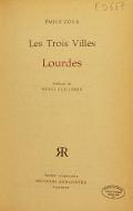 Les  trois villes : Lourdes