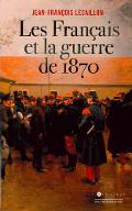 Les  Français et la guerre de 1870
