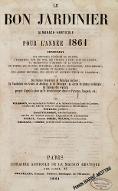 Le  bon jardinier, almanach horticole pour l'année 1861 : contenant les principes généraux de culture...