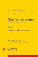 Oeuvres complètes. Tome VI, Brochures politiques, 1814-1815