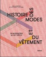 Histoire des modes et du vêtement : du Moyen âge au XXIe siècle