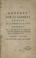 Lettres sur le Serment proposé par le représentant du peuple Chollet, dans son Rapport lu à la Séance du Conseil des Cinq-Cents, du 4 décembre 1797 (14 Frimaire an 6)
