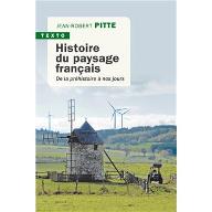 Histoire du paysage français : de la Préhistoire à nos jours