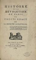 Histoire de la Révolution de Paris et Précis exact de la Prise de la Bastille