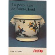La  porcelaine de Saint-Cloud