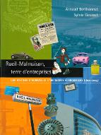 Rueil-Malmaison, terre d'entreprises : une histoire d'hommes et d'initiatives économiques, 1800-2005